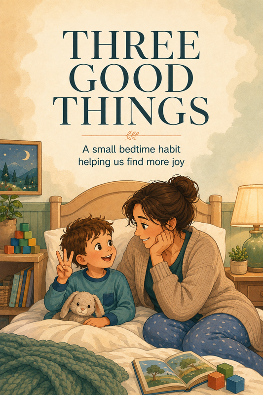 Three Good Things: Small Habit Helping Us Find More Joy