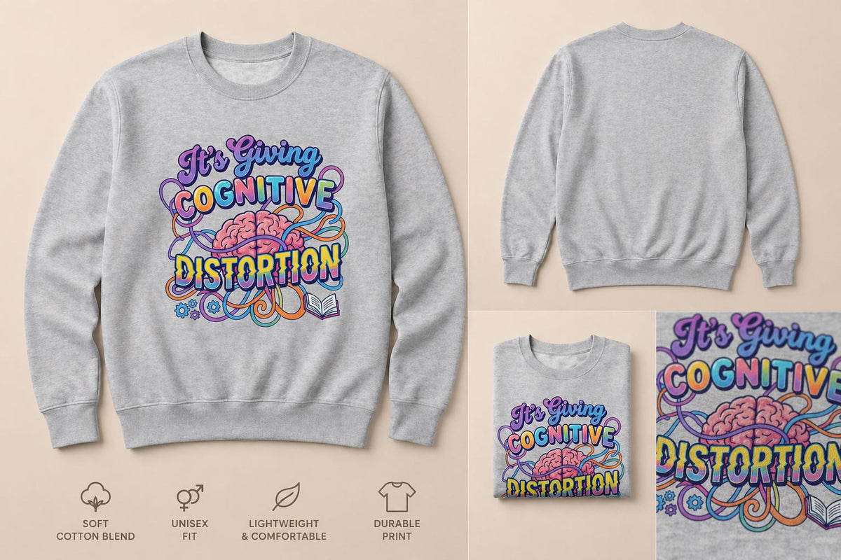 Cognitive Distortions Sweatshirt | CBT Therapist Crewneck | Mental Health Apparel | Psychology Gift | Funny Therapy Sweatshirt