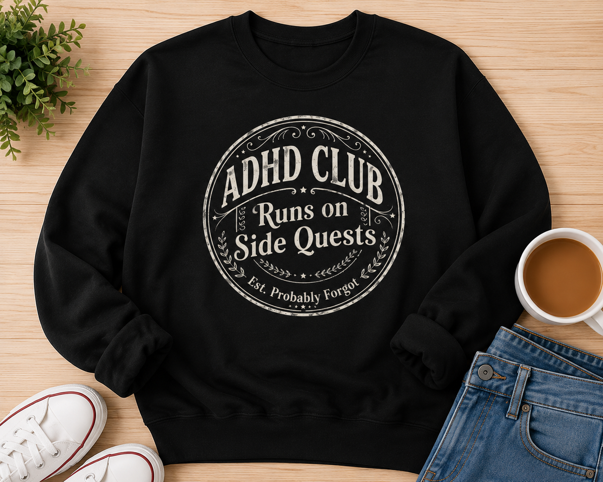 ADHD Club - Runs on Side Quests | Vintage Sweatshirt