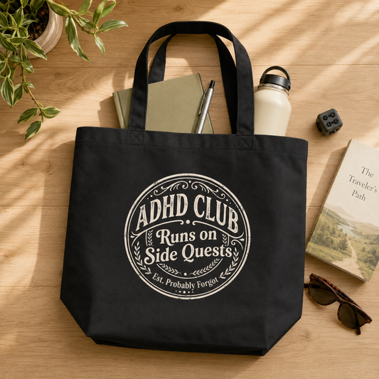 ADHD Club: Runs on Side Quests Tote Bag